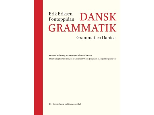 Dansk Grammatik | Grammatica Danica | Erik Eriksen Pontoppidan | Språk: Dansk