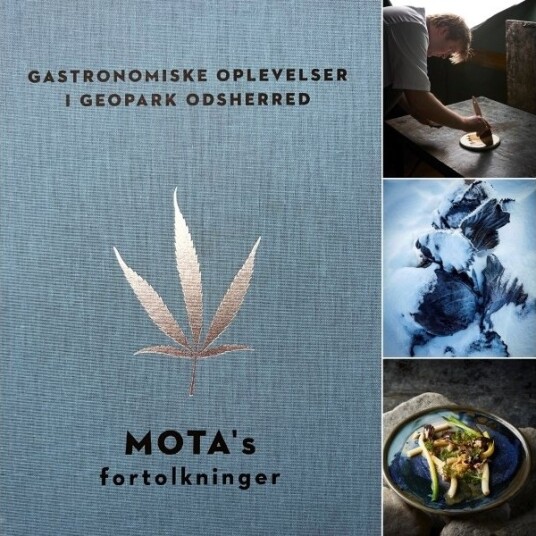 Gastronomiske Opplevelser I Geopark Odsherred – Mota Sine Tolkninger Redaksjon: Helle Nordgaard | Språk: Dansk