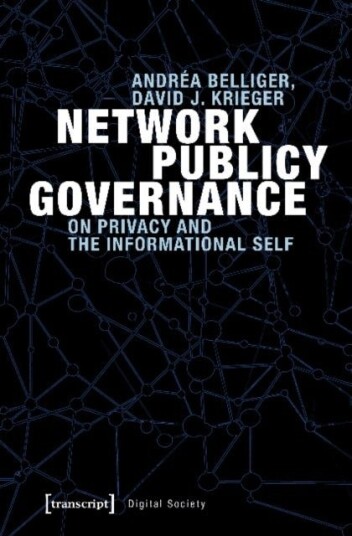 Network Publicy Governance ¿ On Privacy and the Informational Self