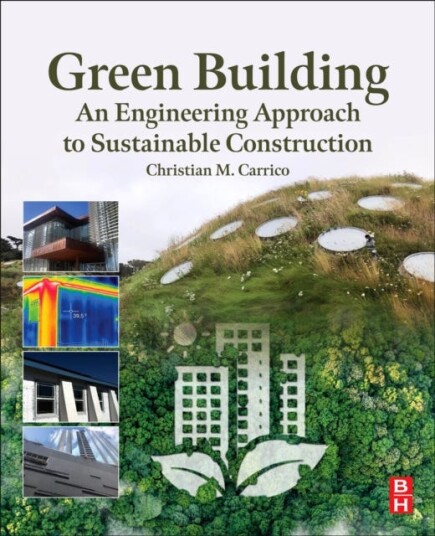 Green Buildin An Engineering Approach to Sustainable Construction Green Buildin An Engineering Approach to Sustainable Construction