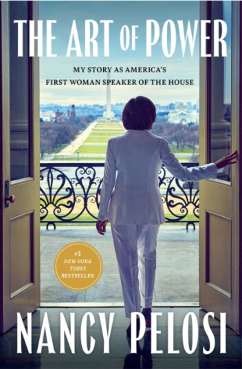 Art of Power  My Story as America's First Woman Speaker of the House