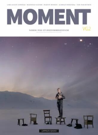 Moment Vg2 Av Lars August Fodstad, Magnhild Glende, Martin Minken, Audhild Norendal, Tor Ivar Østmoe