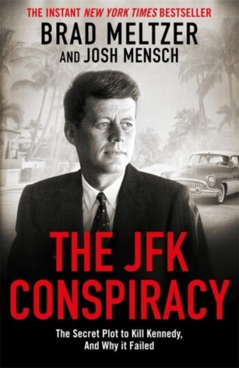 The JFK Conspiracy The JFK Conspiracy