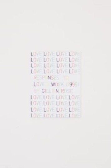 Responses to Love's Work (1995) by Gillian Rose Responses to Love's Work (1995) by Gillian Rose
