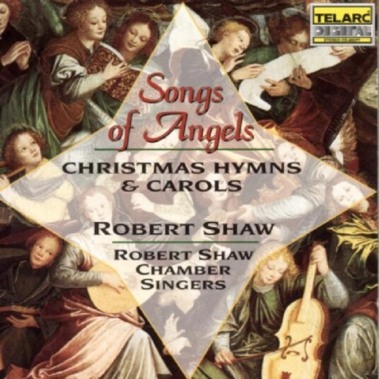 ROBERT SHAW CHAMBER SINGERS, Robert Shaw Songs Of Angels (Christmas Hymns & Carols) CD