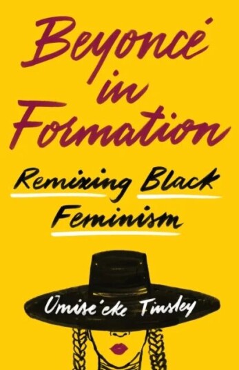 Beyonce In Formation Av Omise'Eke Natasha Tinsley