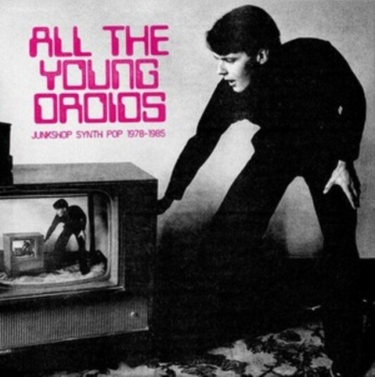 Diverse Artister  All The Young Droids  CD