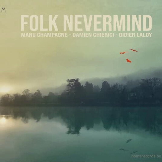 Manu & Damien Champagne Folk Nevermind CD
