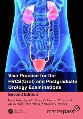 Viva Practice For The Frcs(Urol) And Postgraduate Urology Examinations Av Manit (Uch) Arya, Iqbal (Wrexham Hospital) Shergill, Herman (North Midlands