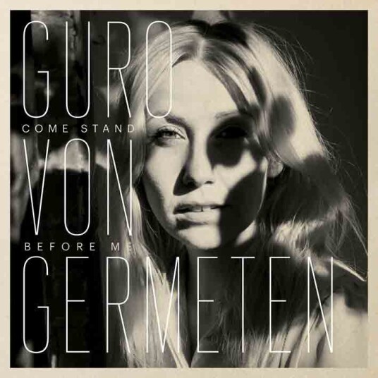 Guro Von Germeten Come Stand Before Me Vinyl