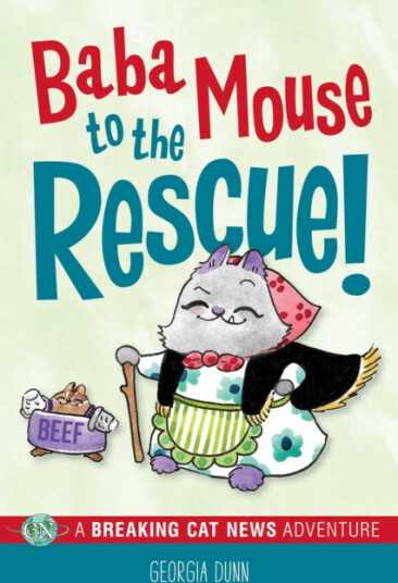 Baba Mouse to the Rescue!  A Breaking Cat News Adventure