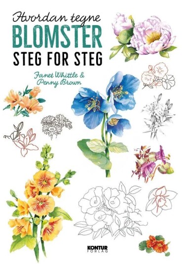 Hvordan Tegne Blomster Steg For Steg Av Penny Brown, Janet Whittle