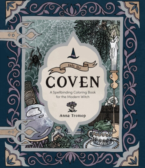 Into the Coven A Spellbinding Coloring Book for the Modern Witch