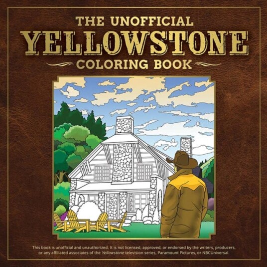The Unofficial Yellowstone Coloring Book The Unofficial Yellowstone Coloring Book