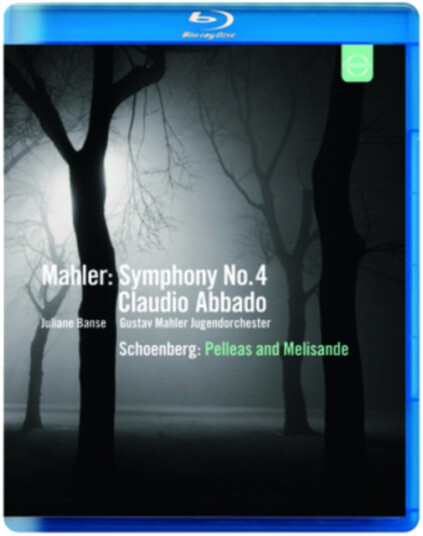 Mahler: Symphony No 4/Schoenbur Pelleas And Melisande (Abbado) Bluray