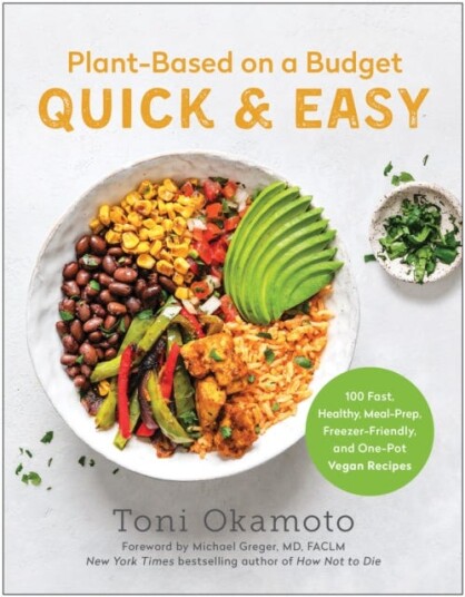 Plant-Based On A Budget Quick & Easy Av Toni Okamoto