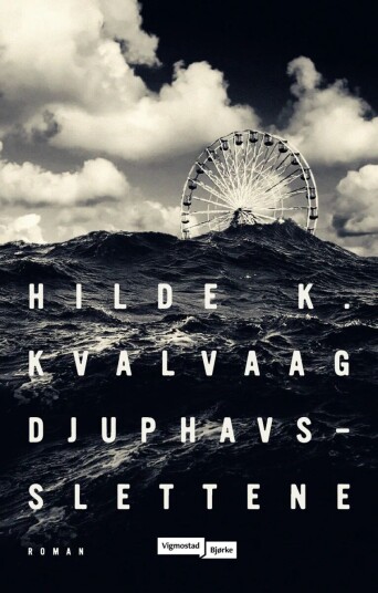 Djuphavsslettene Av Hilde K. Kvalvaag