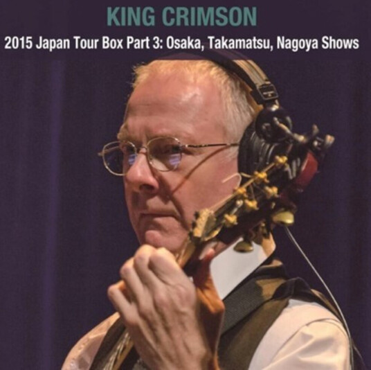 King Crimson  2015 Japan Tour Box Part 3: Osaka Takamatsu Nagoya  CD