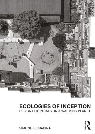Ecologies Of Inception Av Simone Ferracina