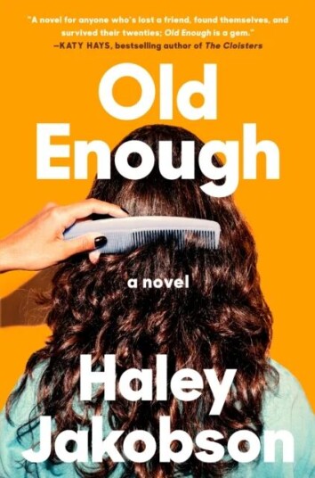 Old Enough Av Haley Jakobson