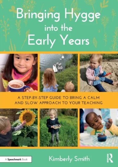 Bringing Hygge Into The Early Years Av Kimberly Smith