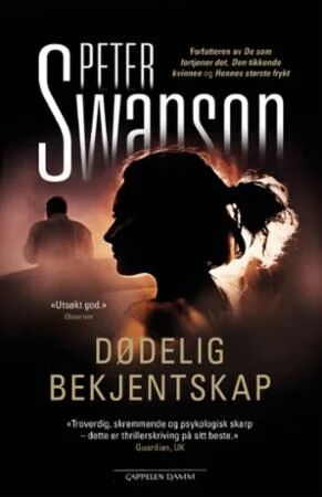 Dødelig Bekjentskap Av Peter Swanson