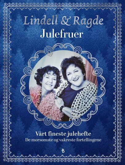 Julefruer Av Unni Lindell, Anne B. Ragde
