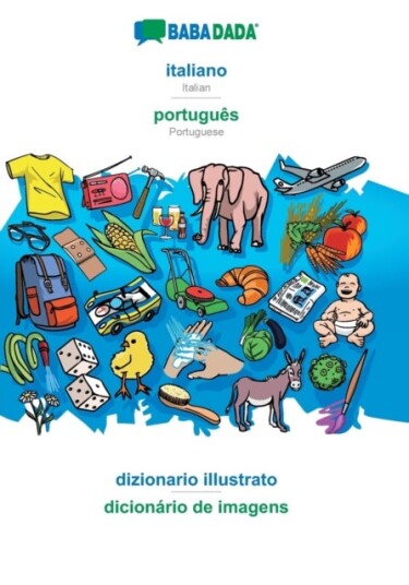 BABADADA italiano   portugues dizionario illustrato   dicionario de imagens