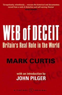 Web Of Deceit  Britain's Real Foreign Policy