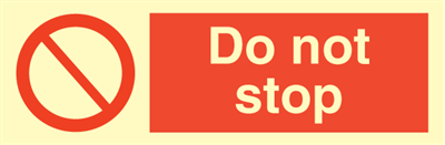 Jo Safety Do not stop Self Adhesive Vinyl V HR D 100 x 300 mm IMO 102083VHR Jo Safety Do not stop Self Adhesive Vinyl V HR D 100 x 300 mm IMO 102083VHR