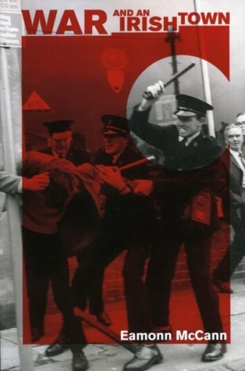 War And An Irish Town Av Eamonn Mccann