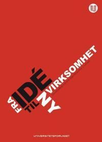 Fra Idé Til Ny Virksomhet Fra Idé Til Ny Virksomhet