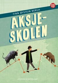 Aksjeskolen Av Finn Øystein Bergh Aksjeskolen Av Finn Øystein Bergh