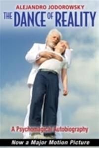 Jodorowsky Alejandro The Dance of Reality
