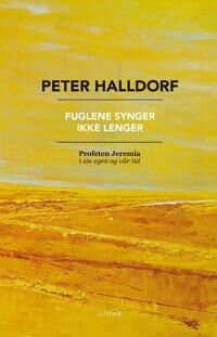 Fuglene Synger Ikke Lenger Av Peter Halldorf