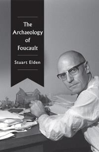 The Archaeology Of Foucault Av Stuart (University Of Warwick) Elden
