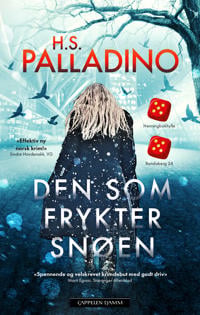 Palladino Hilde S. Den som frykter snøen - Psykologisk krim roman fra Cappelen Damm