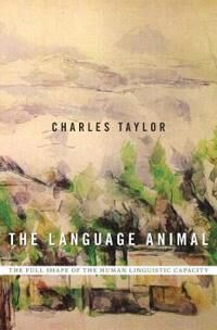 The Language Animal Av Charles Taylor