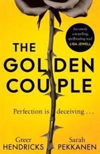 The Golden Couple Av Greer Hendricks, Sarah Pekkanen