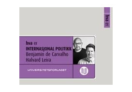 Hva Er Internasjonal Politikk Av Benjamin De Carvalho, Halvard Leira