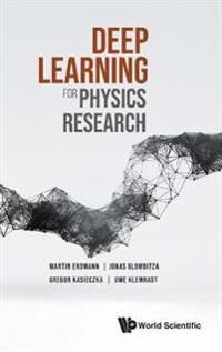 Erdmann Martin Deep Learning For Physics Research