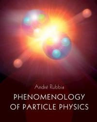 Phenomenology Of Particle Physics Av Andre (Eidgenoessische Technische Hochschule Zurich) Rubbia