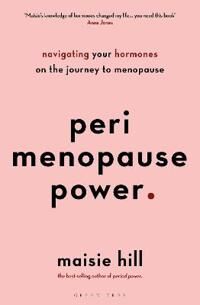 Perimenopause Power Av Maisie Hill
