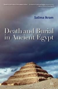 Death And Burial In Ancient Egypt Av Salima (Tutor In Egyptology American University In Cairo Egypt) Ikram