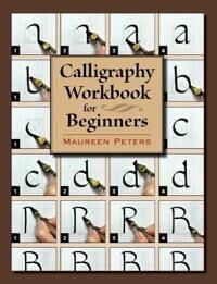 Peters, Maureen Calligraphy Workbook for Beginners (0811719952)