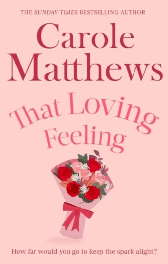 That Loving Feeling  The feelgood romance from the Sunday Times bestseller