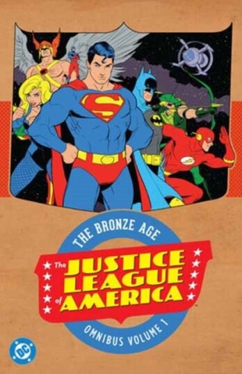 Justice League of America: The Bronze Age Omnibus Vol. 1 New Edition
