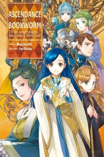 Ascendance of a Bookworm: Part 5 Volume 6 Light Novel Ascendance of a Bookworm: Part 5 Volume 6 Light Novel