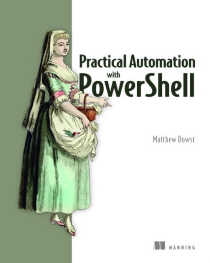 Practical Automation With Powershell Av Matthew Dowst