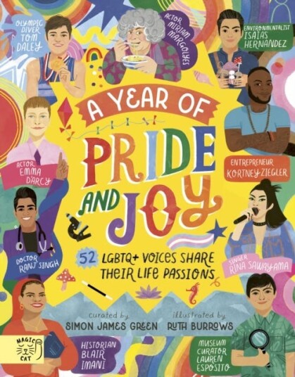 A Year of Pride and Joy  52 LGBTQ+ Voices Share Their Life Passions